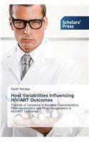 Host Variabilities Influencing HIV/ART Outcomes