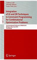 Integration of AI and OR Techniques in Constraint Programming for Combinatorial Optimization Problems