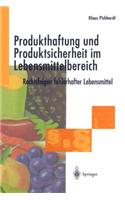 Produkthaftung und Produktsicherheit im Lebensmittelbereich
