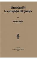 Grundbegriffe des preußischen Wegerechts