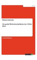 Die große Weltwirtschaftskrise der 1930er Jahre
