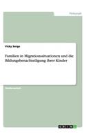 Familien in Migrationssituationen und die Bildungsbenachteiligung ihrer Kinder