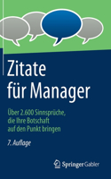 Zitate Für Manager: Über 2.600 Sinnsprüche, Die Ihre Botschaft Auf Den Punkt Bringen