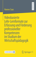 Videobasierte Lehr-Lernformate Zur Erfassung Und Förderung Professioneller Kompetenzen Im Studium Der Wirtschaftspädagogik