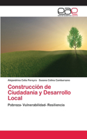 Construcción de Ciudadanía y Desarrollo Local