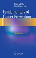 Fundamentals of Cancer Prevention
