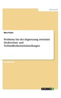 Probleme bei der Abgrenzung zwischen Drohverlust- und Verbindlichkeitsrückstellungen: (German)