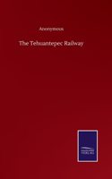The Tehuantepec Railway