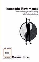 Isometric Movements: sportkinesiologisches Training als Haltungstraining