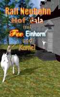 Hof-Gala für Fee, Einhorn und Kamel