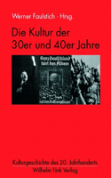 Die Kultur Der 30er Und 40er Jahre