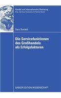 Die Servicefunktionen des Großhandels als Erfolgsfaktoren