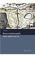 Konversationsspiele www und vis-à-vis: von der Renaissance bis heute