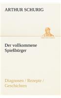 Der Vollkommene Spiessburger