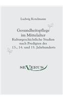 Gesundheitspflege im Mittelalter