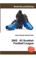 2002 03 Scottish Football League: (English)