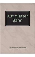 Auf Glatter Bahn