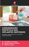 Consideração Protética DOS Implantes Dentários