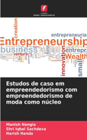 Estudos de caso em empreendedorismo com empreendedorismo de moda como núcleo