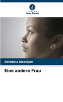 Eine andere Frau