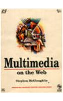 Multimedia: On The Web (with Cd-rom)