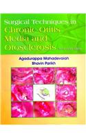 Surgical Techniques in Chronic Otitis Media and Otosclerosis