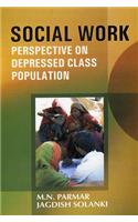 Social Work Perspective on Depressed Class Population