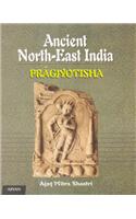Ancient North-East India, Pragjyotisha: A Pan-India Perspective