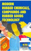 Modern Rubber Chemicals Compounds and Rubber Goods Technology