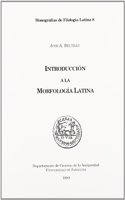 Introduccion a la morfologia latina