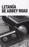 LETANIA EN ABBEY ROAD: CRONICAS APOCRIFAS DE VIAJES Y ROCK AND ROLL (Shake Some Action) (Spanish Edition)