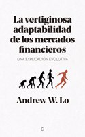 La Vertiginosa Adaptabilidad de Los Mercados Financieros