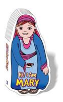 Hi! I Am Mary