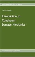 Introduction to continuum damage mechanics: (10 Mechanics of Elastic Stability)