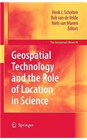 Geospatial Technology and the Role of Location in Science