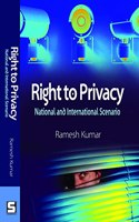 Right to Privacy : National and International Scenario, ISBN : 978-93-88147-19-4
