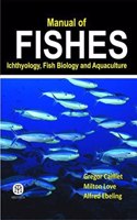 Manual Of Fishes : Ichthyology, Fish Biology And Aquaculture (HB)