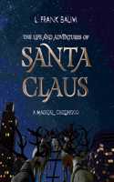 Life and Adventures of Santa Claus. a Magical Childhood