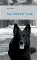 Kuka olet, paras ystäväni