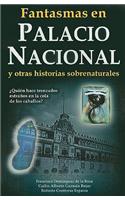 Fantasmas en el Palacio Nacional