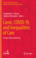 Caste, Covid-19, and Inequalities of Care