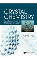 Crystal Chemistry: From Basics to Tools for Materials Creation