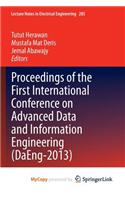 Proceedings of the First International Conference on Advanced Data and Information Engineering (Daeng-2013)