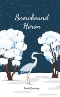 Snowbound Heron