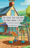 School That Cried Bully!
