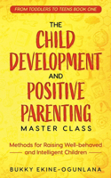 Child Development and Positive Parenting Master Class