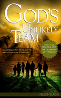 God´s Unlikely Team