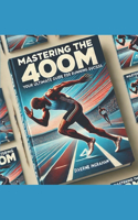 Mastering the 400m: Your Ultimate Guide to Running Success: Beginners: Very Easy