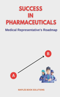 Success in Pharmaceuticals