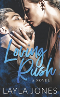 Loving Rush